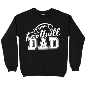 Football Dad Game Day Sports Sweatshirt - Black