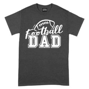 Football Dad Game Day Sports TShirt - DarkGrey